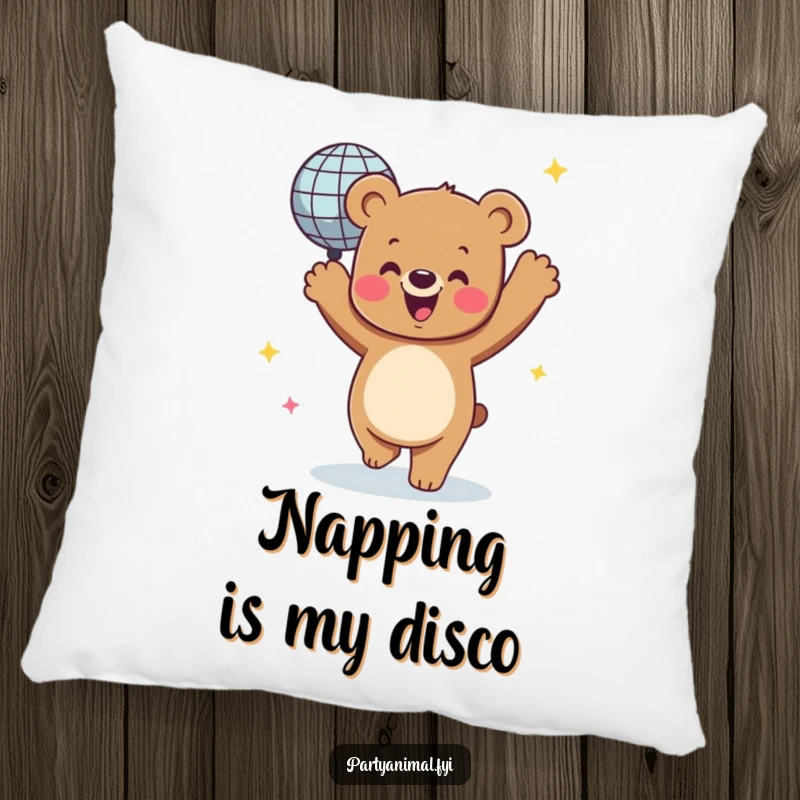 Funny pillow featuring a joyful bear character dancing with a sparkling disco ball, bringing a retro, party-ready vibe to any room.