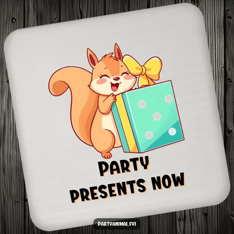 Funny drink coaster featuring an energetic squirrel character unwrapping a giant, colorful gift box, adding excited humor.