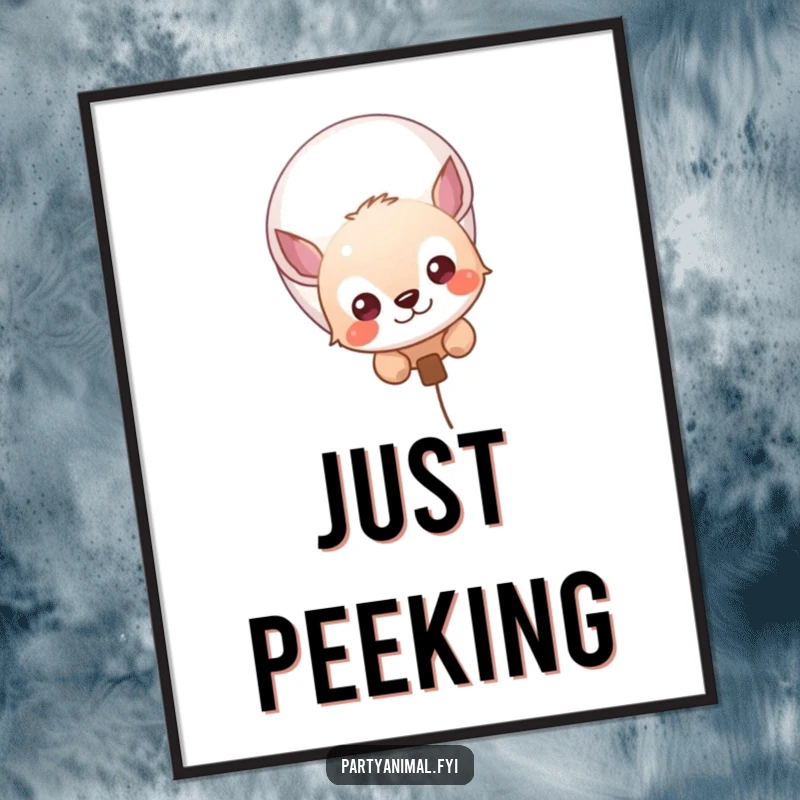 Funny poster featuring a curious animal character peeking shyly from behind a brightly colored balloon.