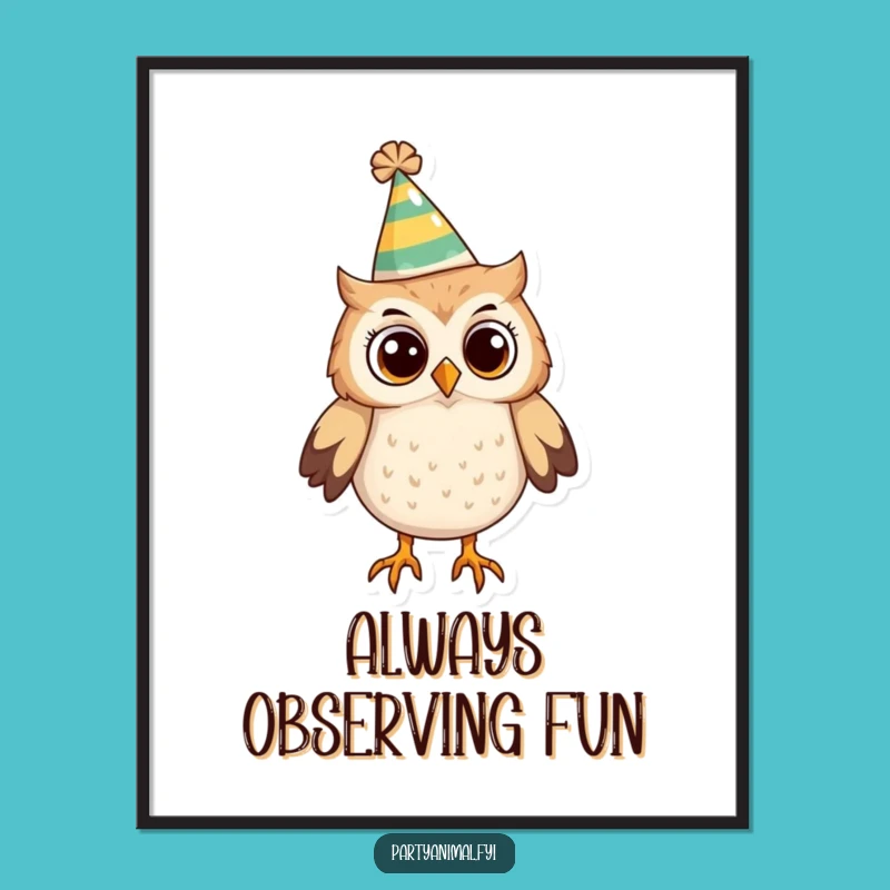 Funny Owl Party Hat Poster: Whimsical Wall Art and Gift