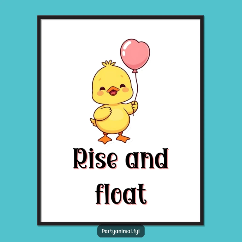 Funny Yellow Duck Balloon Poster - Cheerful Wall Art Gift