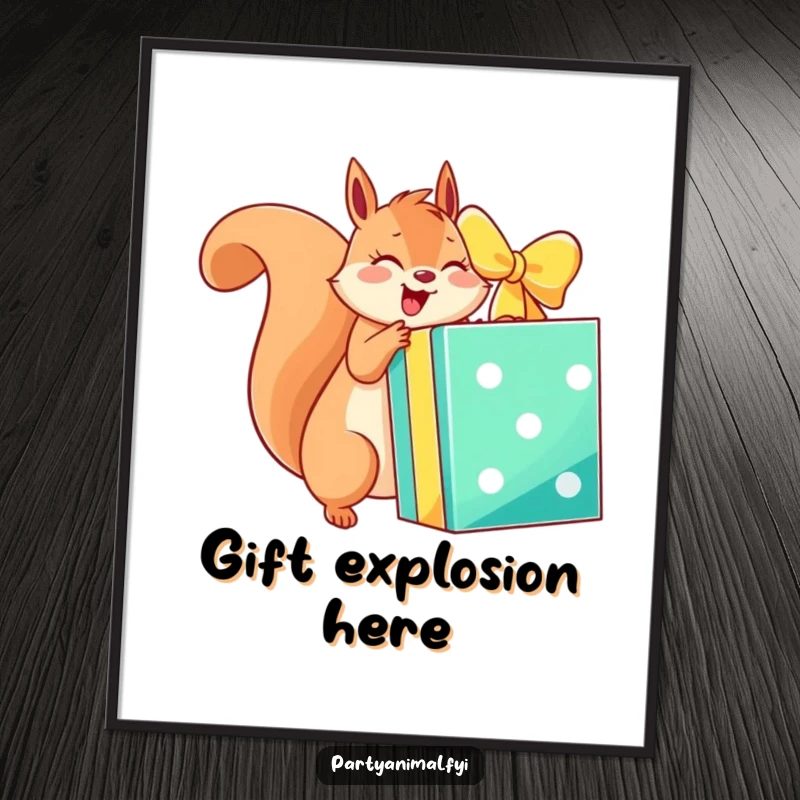 Funny poster of an energetic squirrel character excitedly unwrapping a giant, brightly colored gift box, perfect for cheerful decor.
