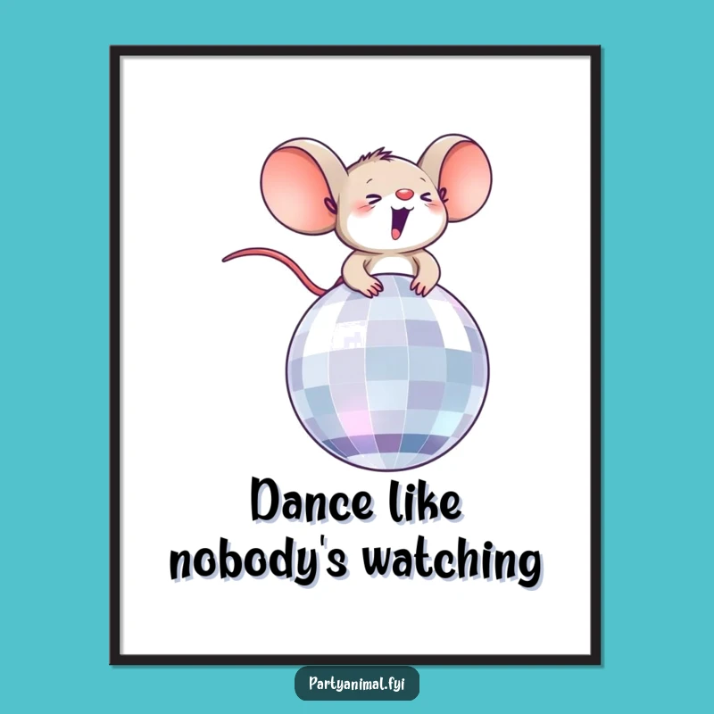 Free Printable Wall Art: Thrilled Mouse on Disco Ball - Funny Downloadable Art