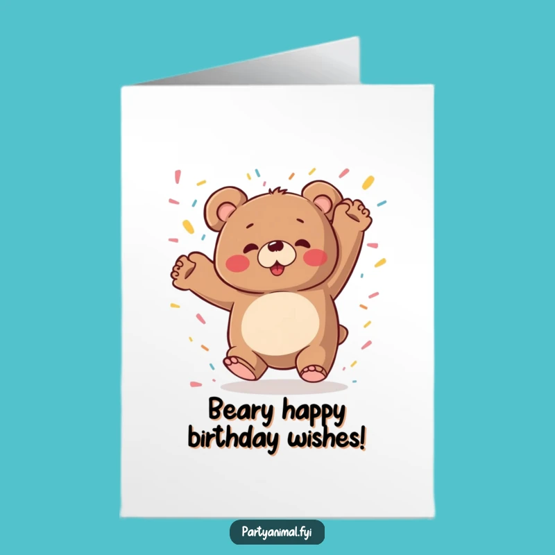 Free Printable Birthday Card: Bear's Wild Dance Party! Funny Downloadable Gift