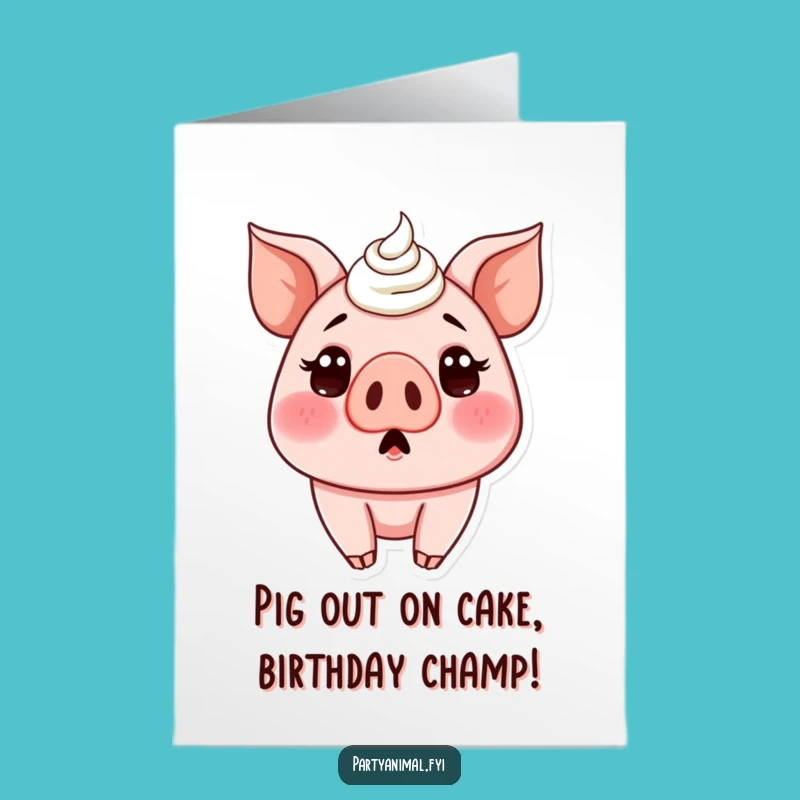 Free Printable Birthday Card: Funny Pig Frosting Surprise! Downloadable Greeting for Him or Her.