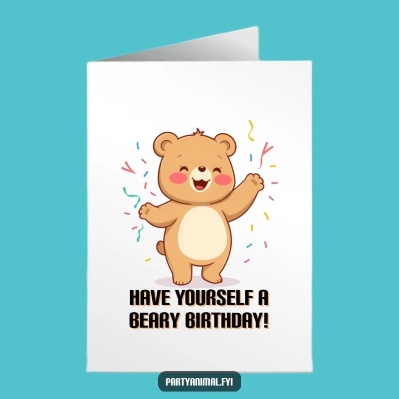 Free Printable Birthday Card: Dancing Bear, Streamers - Hilarious DIY Party Pack