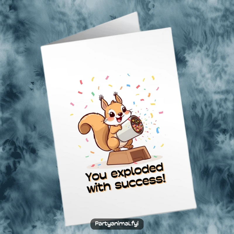 Funny Free Printable Congratulations Card: A playful squirrel launching from a giant confetti cannon, celebrating achievement with an exciting blast.