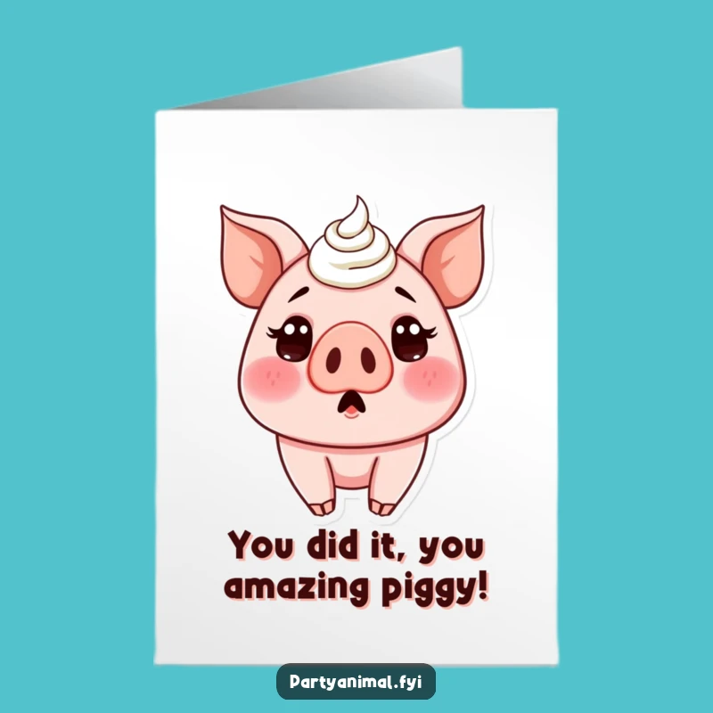 Free Printable Congrats Card: Piggy's Frosty Mishap! Hilarious Downloadable for Any Occasion.