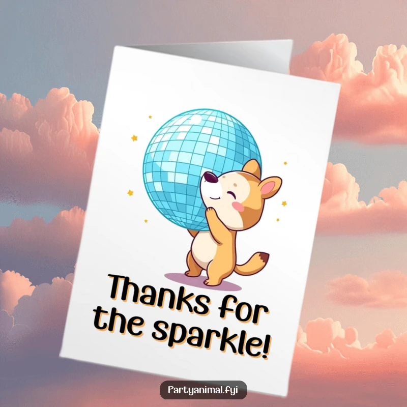 Funny Free Printable Thank You Card: Animal character bouncing a giant disco ball with its nose, sending thanks with flair. Downloadable greeting.