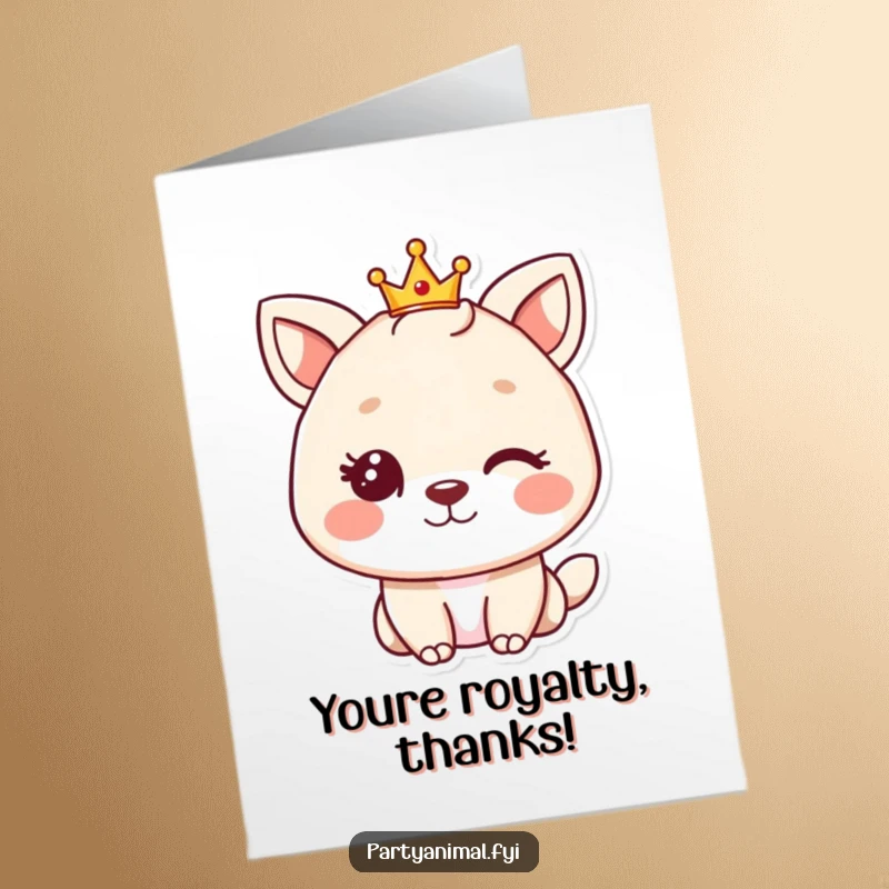 Funny Free Printable Thank You Card: A winking animal proudly wears a tiny crown, offering thanks with a charming, regal smile.